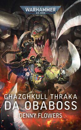 Ghazghkull Thraka: Da Obaboss