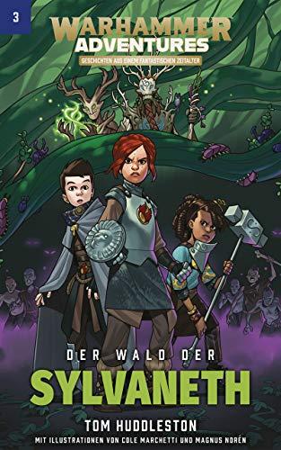 Die Acht Reiche 03 - Der Wald der Sylvaneth