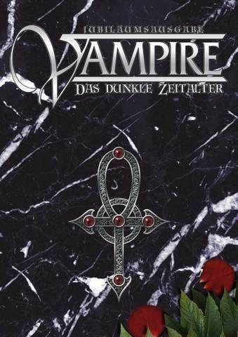 Vampire Das Dunkle Zeitalter Jubiläumsausgabe Vampire Das Dunkle Zeitalter Jubiläumsausgabe