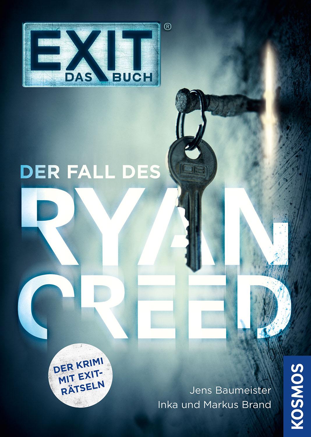 EXIT - Das Buch : Der Fall des Ryan Creed EXIT - Das Buch : Der Fall des Ryan Creed