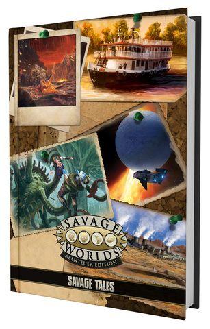 Savage Worlds - Savage Tales Savage Worlds - Savage Tales