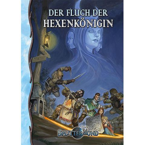 Splittermond - Der Fluch der Hexenkönigin - Abenteuer Splittermond - Der Fluch der Hexenkönigin - Abenteuer