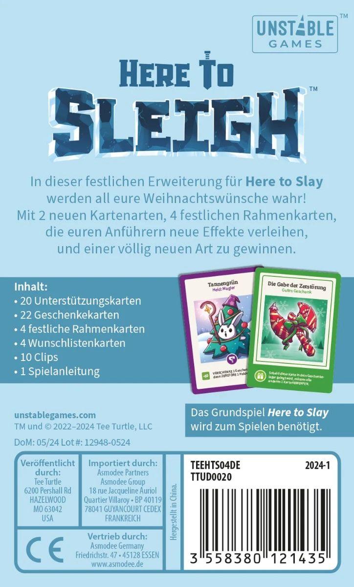 Here to Slay  Here to Sleigh