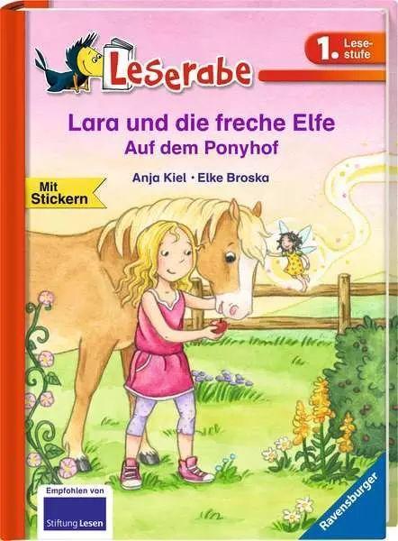 Leserabe 1. Lesestufe - Lara und die freche Elfe. Auf dem Ponyhof