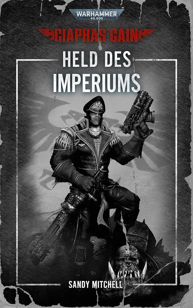 Ciaphas Cain: Held des Imperiums