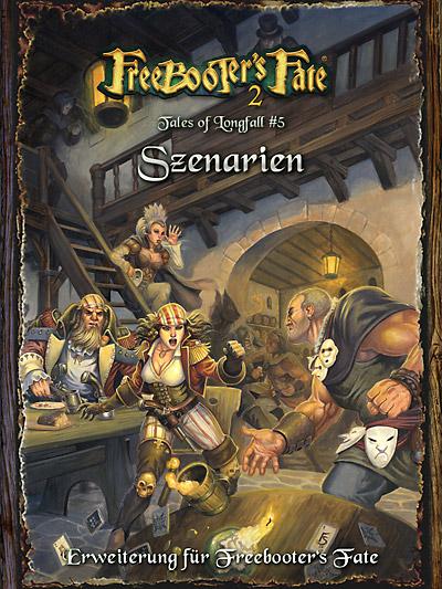 Freebooter's Fate Tales of Longfall 5 Szenarien dt. Freebooter's Fate Tales of Longfall 5 Szenarien dt.