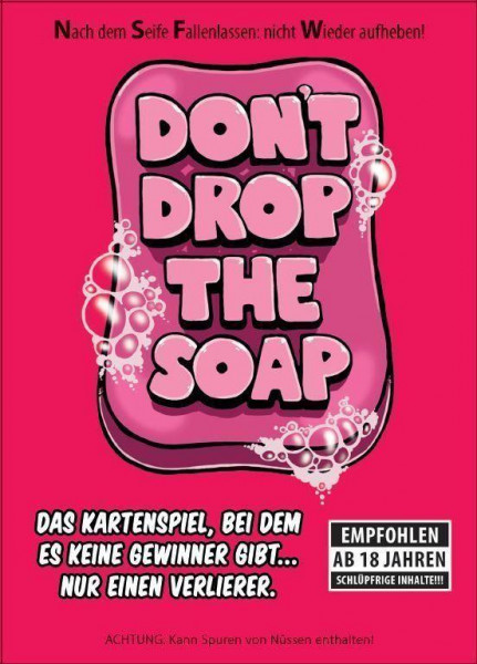 Dont drop the soap