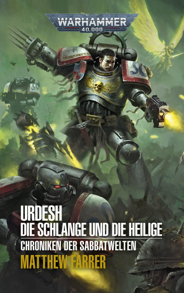 Warhammer 40.000 - Urdesh - Die Schlange und die Heilige: Chroniken der Sabbatwelten 02